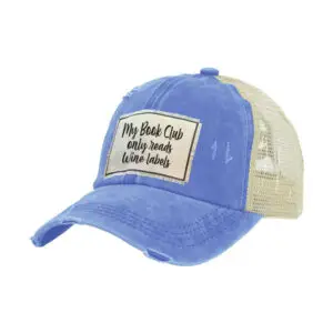 My Book Club Only Reads Wine Labels Vintage Distressed Trucker Hat
