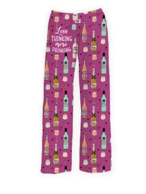 Less Thinking More Drinking Loungewear Pants