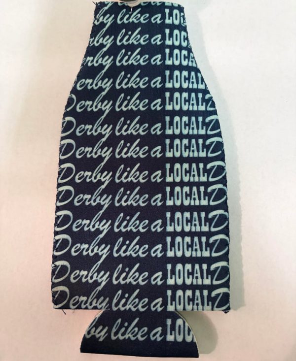 Derby Like a Local Bottle Koozie